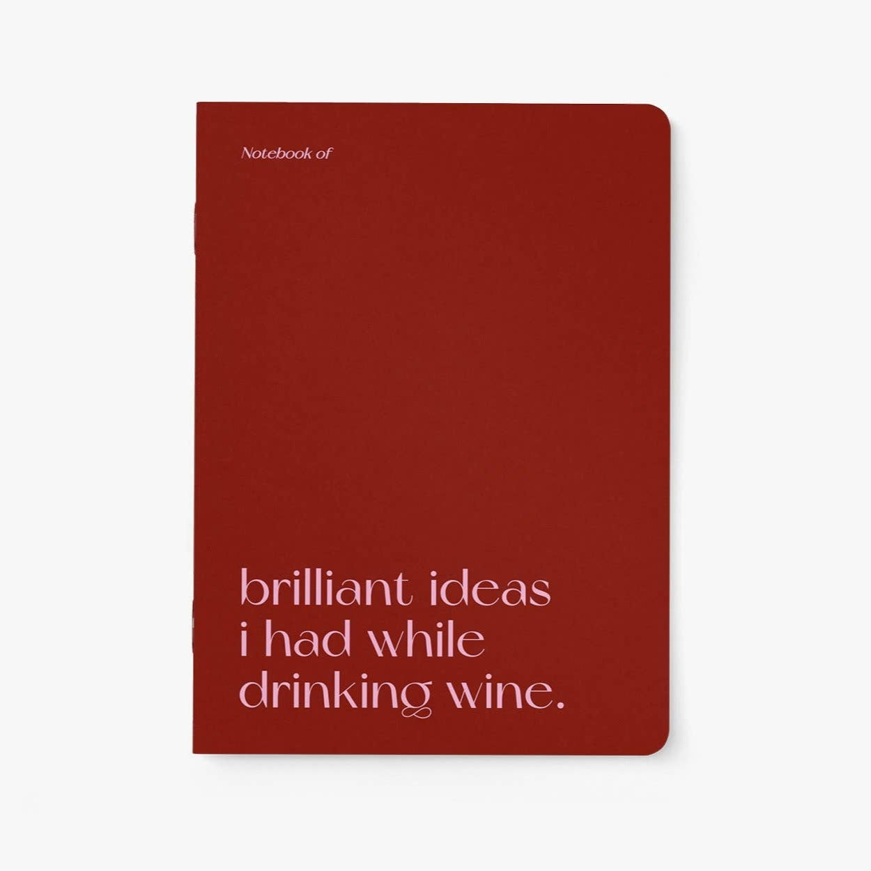 Notizheft mit Brillianz– while drinking wine